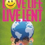 Love Life Live Lent Children full cmyk